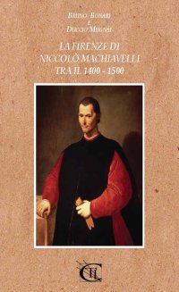 Immagine copertina libro La Firenze di Niccolò Machiavelli tra il 1400-1500