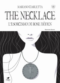 Immagine copertina libro The necklace. L'esorcismo di Rose Höden. Con Segnalibro