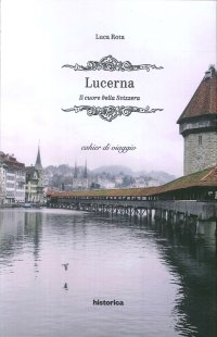 Immagine copertina libro Lucerna. Il cuore della Svizzera