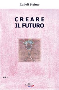 Immagine copertina libro Creare il futuro. Vol. 1