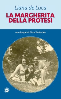 Immagine copertina libro La Margherita della protesi
