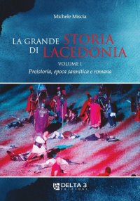 Immagine copertina libro La grande storia di Lacedonia