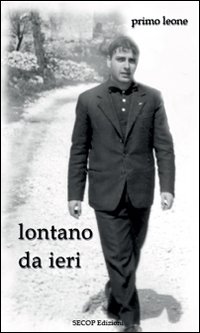 Immagine copertina libro Lontano da ieri. Nuova ediz.