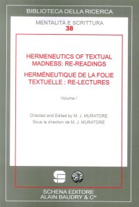 Immagine copertina libro Hermeneutics of textual madness: re-readings­Herméneutique de la folie textuelle:re-lectures. Ediz. bilingue