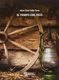 Immagine copertina libro Il tempo del filò