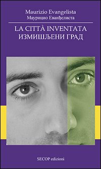 Immagine copertina libro La città inventata. Ediz. bilingue