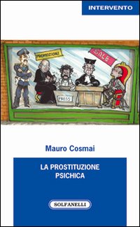 Immagine copertina libro La prostituzione psichica