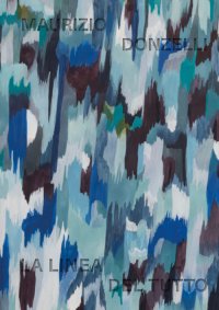 Immagine copertina libro Maurizio Donzelli. La linea del tutto. Ediz. bilingue