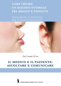 Immagine copertina libro Il medico e il paziente: ascoltare e comunicare
