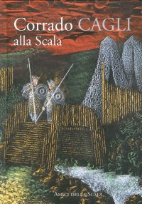 Immagine copertina libro Corrado Cagli alla Scala. Ediz. italiana e inglese