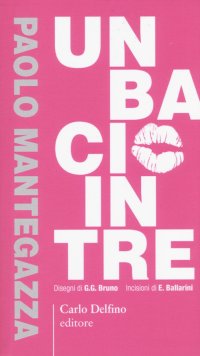 Immagine copertina libro Un bacio in tre. Ristampa anastatica dell'edizione del 1897