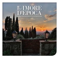 Immagine copertina libro Dimore d’epoca. Itinerari tra sogno e realtà in 100 dimore italiane. Ediz. illustrata