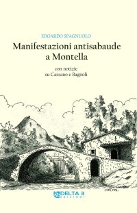 Immagine copertina libro Manifestazioni antisabaude a Montella. Con notizie su Cassano e Bagnoli