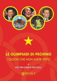 Immagine copertina libro Le olimpiadi di Pechino. I giochi che non avete visto
