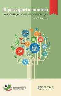 Immagine copertina libro Il passaporto ematico. 100 e più voci per una legge che cambierà lo sport