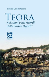 Immagine copertina libro Teora. Nei sogni e nei ricordi delle nostre «Agorà»