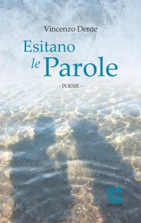 Immagine copertina libro Esitano le parole