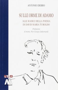 Immagine copertina libro Sulle orme di Adamo. Alle radici della poesia di David Maria Turoldo
