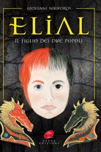 Immagine copertina libro Elial. Il figlio dei due popoli
