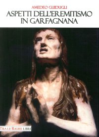 Immagine copertina libro Aspetti dell’eremitismo in Garfagnana