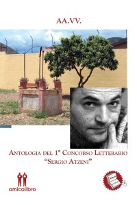 Immagine copertina libro Antologia del 1° concorso letterario «Sergio Atzeni»