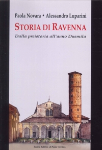 Immagine copertina libro Storia di Ravenna. Dalla preistoria all'anno Duemila