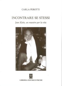Immagine copertina libro Incontrare se stessi. Jean Klein, un maestro per la vita