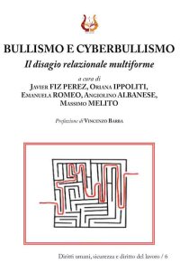Immagine copertina libro Bullismo e cyberbullismo. Il disagio relazionale multiforme