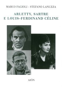 Immagine copertina libro Arletty, Sartre e Louis-Ferdinand Cèline