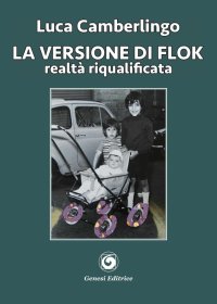Immagine copertina libro La versione di Flok. Realtà riqualificata