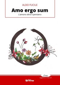 Immagine copertina libro Amo ergo sum. L'amore oltre il pensiero