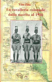 Immagine copertina libro La cavalleria coloniale dalla nascita al 1936