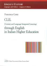 Immagine copertina libro CLIL (Content and Language Integrated Learning) through english in italian higher education