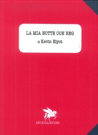 Immagine copertina libro La mia notte con Reg