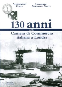 Immagine copertina libro 130 anni della Camera di Commercio italiana a Londra