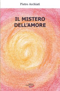 Immagine copertina libro Il mistero dell'amore