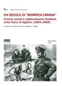 Immagine copertina libro Un secolo di bonifica umana