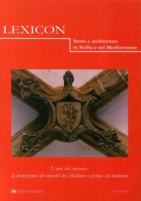 Immagine copertina libro Lexicon. Storie e architettura in Sicilia e nel Mediterraneo (2016). Ediz. multilingue. Vol. 22-23: L'arte del costruire: la formazione dei maestri tra Medioevo e prima età moderna