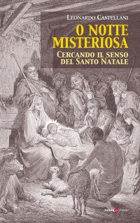 Immagine copertina libro O notte misteriosa. Cercando il senso del Santo Natale