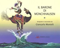 Immagine copertina libro Il barone di Münchhausen. Ediz. a colori