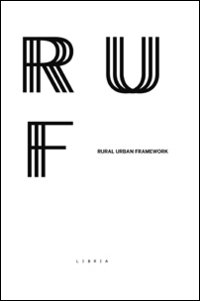 Immagine copertina libro Rural urban framework. Ediz. bilingue