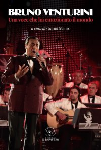 Immagine copertina libro Bruno Venturini. Una voce che ha emozionato il mondo. Ediz. illustrata