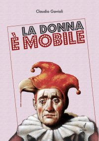 Immagine copertina libro La donna è mobile
