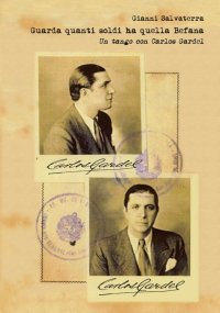 Immagine copertina libro Guarda quanti soldi ha quella Befana. Un tango con Carlos Gardel
