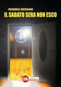 Immagine copertina libro Il sabato sera non esco