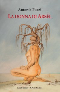 Immagine copertina libro La donna di Arsél
