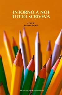 Immagine copertina libro Intorno a noi tutto scriveva