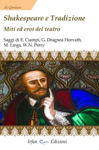 Immagine copertina libro Shakespeare e tradizione. Miti ed eroi del teatro
