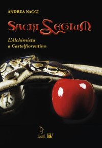 Immagine copertina libro Sacrilegium. L'alchimista a Castelfiorentino