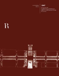 Immagine copertina libro 1947. Il concorso per la definizione architettonica della via e della piazza Grande di Livorno